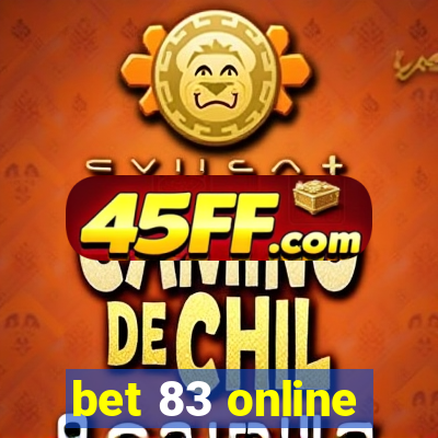 bet 83 online